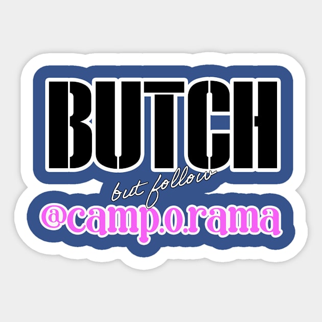 Butch Sticker by Camp.o.rama